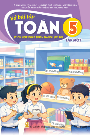 Vở Bài tập Toán 5, tập 1 (Tích hợp phát triển năng lực số)